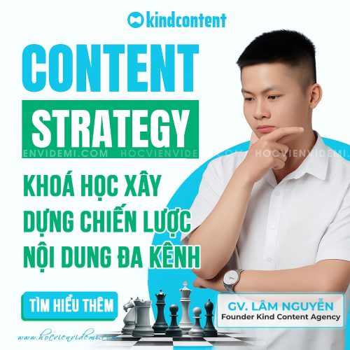 Khóa Học Xây Dựng Chiến Lược Nội Dung Đa Kênh A-Z Content Strategy