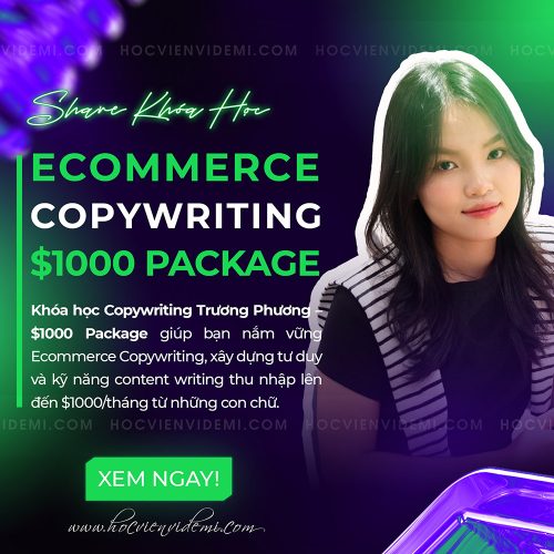 Khóa Học Copywriting Trương Phương – $1000 Package Mới Nhất
