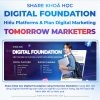 Khóa Học Digital Foundation Mới Nhất Cùng Tomorrow Marketers