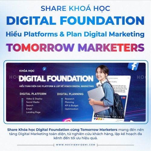 Khóa Học Digital Foundation Mới Nhất Cùng Tomorrow Marketers
