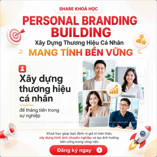 Khóa Học Xây Dựng Thương Hiệu Cá Nhân Personal Branding Building