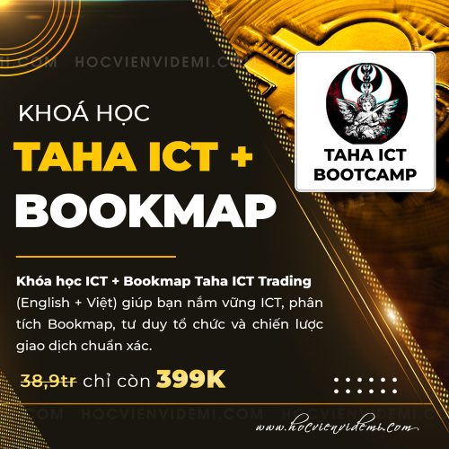 Khóa học ICT + Bookmap Taha ICT Trading Mới Nhất