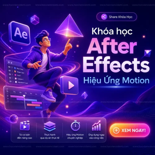 Share Khóa Học After Effects Hiệu Ứng Motion  Chỉ Trong 15 Ngày Từ Key Frames
