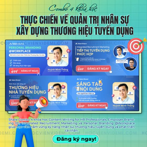 Combo 4 Khoá Học Chuyên Sâu Về Quản Trị Nhân Sự Và Xây Dựng Thương Hiệu Tuyển Dụng