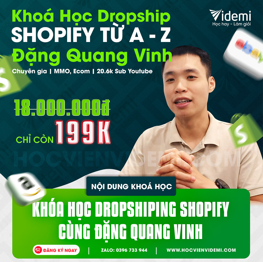 Khóa Học Dropshipping Shopify Đặng Quang Vinh Mới Nhất