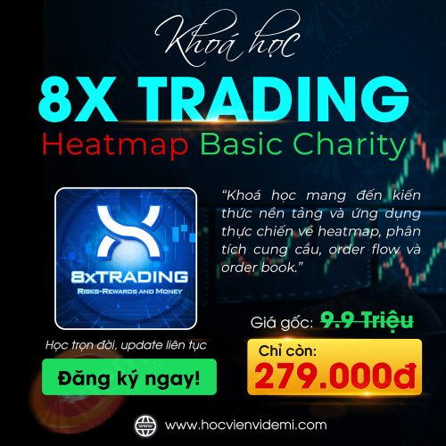 Khóa Học Heatmap Basic Charity Cùng 8X Trading
