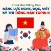 Khoá Học Nâng Cao Năng Lực Nghe, Đọc, Viết Kỳ Thi Tiếng Hàn Topik II