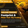 Khóa học Footprint & Phân Tích Thị Trường Volume Trading