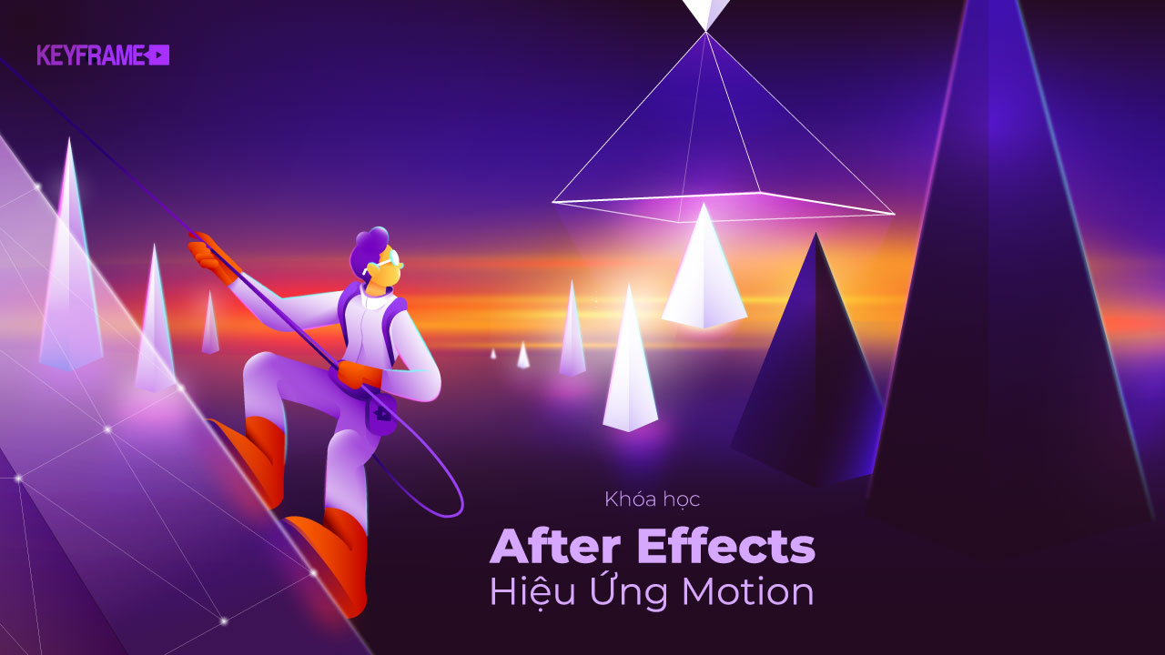 Share Khóa Học After Effects Hiệu Ứng Motion Chỉ Trong 15 Ngày Từ Key Frames