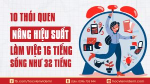 10 Thói Quen Giúp Nâng Hiệu Suất Làm Việc 16 Tiếng, Mà sống như 32 tiếng