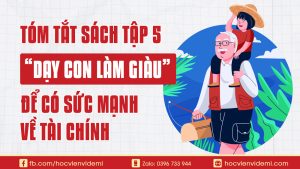Tập 5 Dạy Con Làm Giàu Bí Quyết Đặt Chân Vào Nhóm 10% Người Giàu Của Robert Kiyosaki