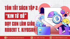 Tóm Tắt Sách Tập 2 Kim Tứ Đồ Dạy Con Làm Giàu Robert T. Kiyosaki