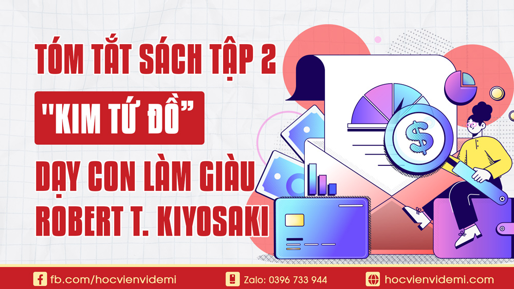 Tóm Tắt Sách Tập 2 Kim Tứ Đồ Dạy Con Làm Giàu Robert T. Kiyosaki