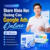 Khoá Học Google ADS Trình Từ Cơ Bản Đến Chuyên Sâu Tùng Lê ADS