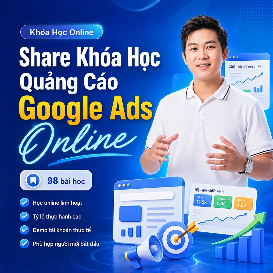 Khoá Học Google ADS Trình Từ Cơ Bản Đến Chuyên Sâu Tùng Lê ADS