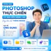 Khóa Học Photoshop Thắng Design Thực Chiến Cơ Bản Đến Nâng Cao Dạy Kèm AI