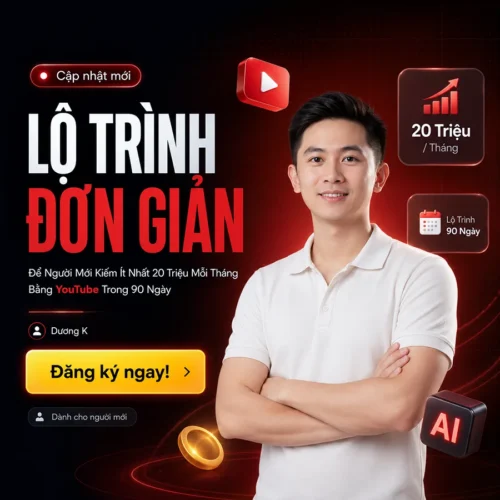 Lộ Trình Đơn Giản Để Người Mới Kiếm Ít Nhất 20 Triệu Mỗi Tháng Bằng Youtube Trong 90 Ngày | Dương K