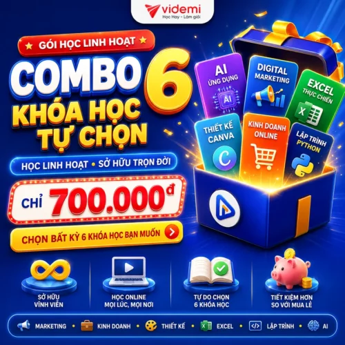 Combo 6 Khóa Học Tự Chọn Bất Kỳ, Học Linh Hoạt Và Truy Cập Trọn Đời
