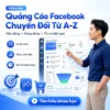 Khóa Học Quảng Cáo Chuyển Đổi Facebook Từ A-Z