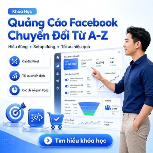Khóa Học Quảng Cáo Chuyển Đổi Facebook Từ A-Z